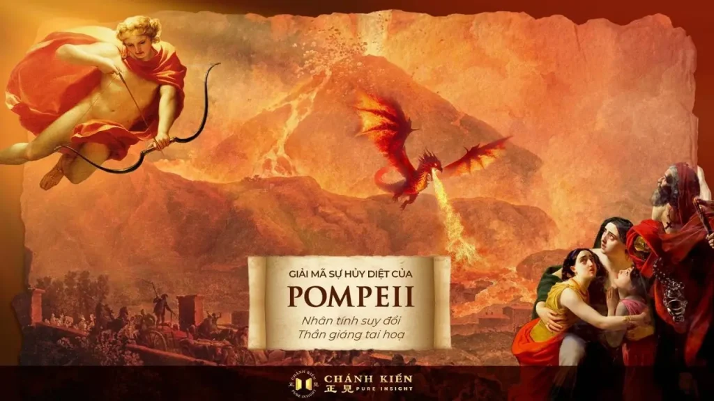Giải mã sự hủy diệt của thành Pompeii: Nhân tính suy đồi - Thần giáng tai họa