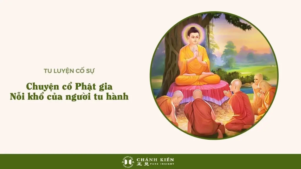 Chuyện cổ Phật gia: Nỗi khổ của người tu hành