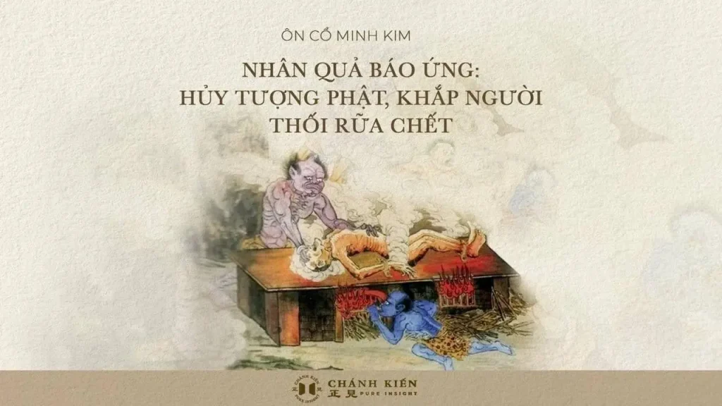 Nhân quả báo ứng: Hủy tượng Phật, khắp người thối rữa chết