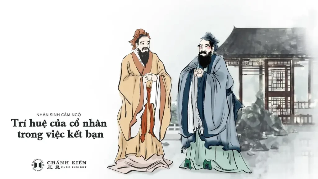 Trí huệ của cổ nhân trong việc kết bạn