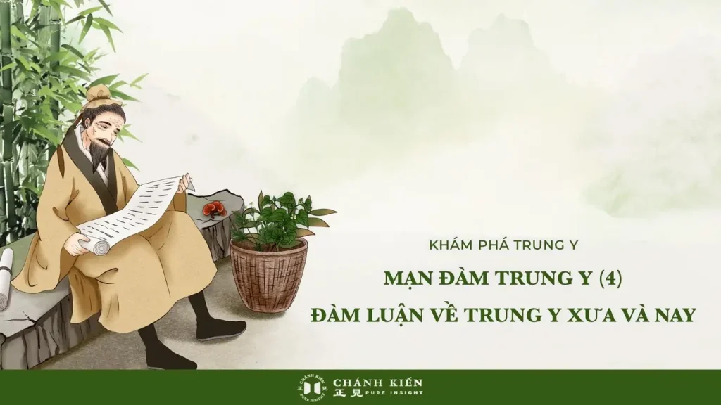 Mạn đàm Trung y (4): Đàm luận về Trung y xưa và nay