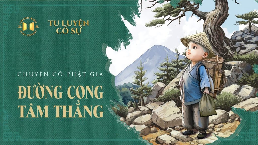 Đường Cong Tâm Thẳng | Tu Luyện Cố Sự
