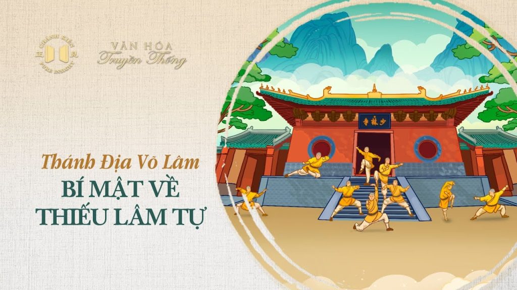 Thánh địa võ lâm – Bí mật về Thiếu Lâm Tự | Văn Hóa Truyền Thống