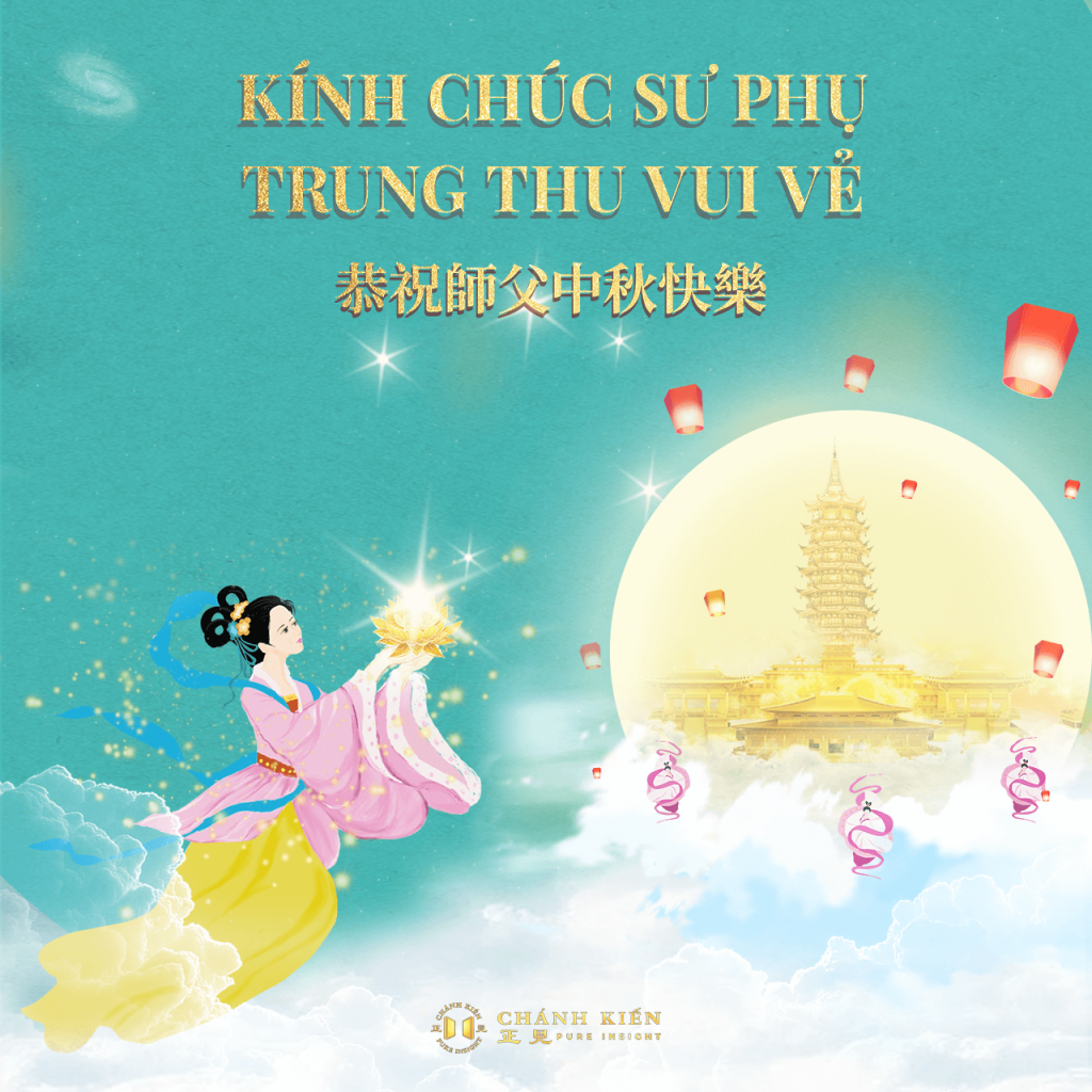 Học viên hạng mục Chánh Kiến Việt ngữ kính chúc Sư tôn Trung thu vui vẻ!