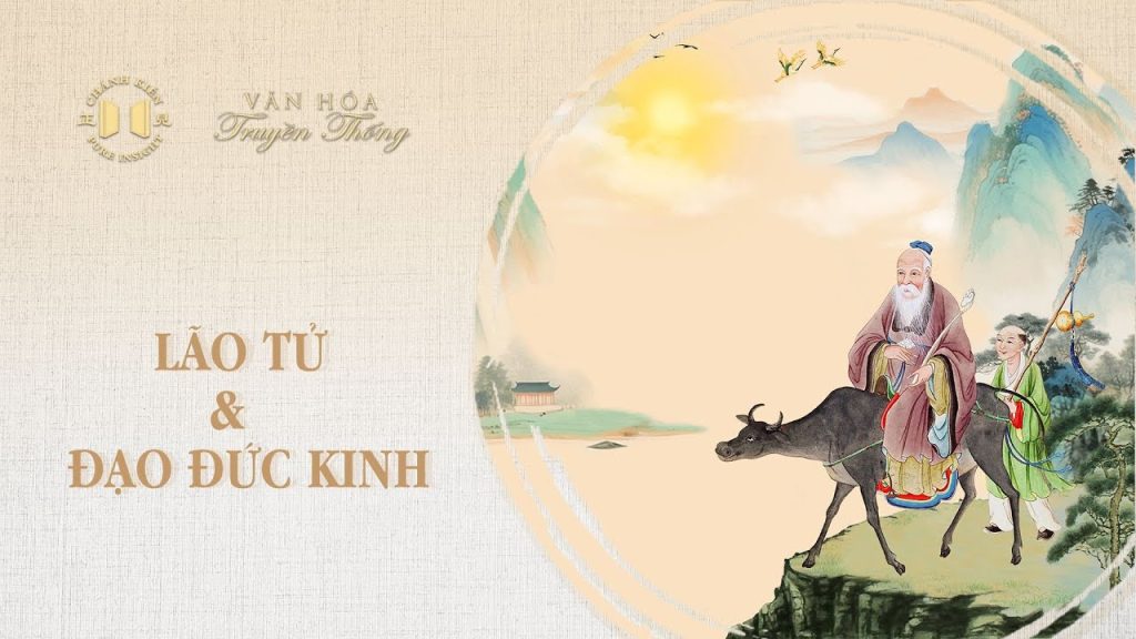 Lão Tử và Đạo Đức Kinh | Văn hóa truyền thống
