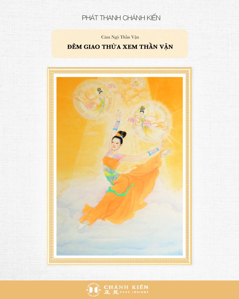 Phát thanh Chánh Kiến – Cảm ngộ Thần Vận: Đêm giao thừa xem Thần Vận