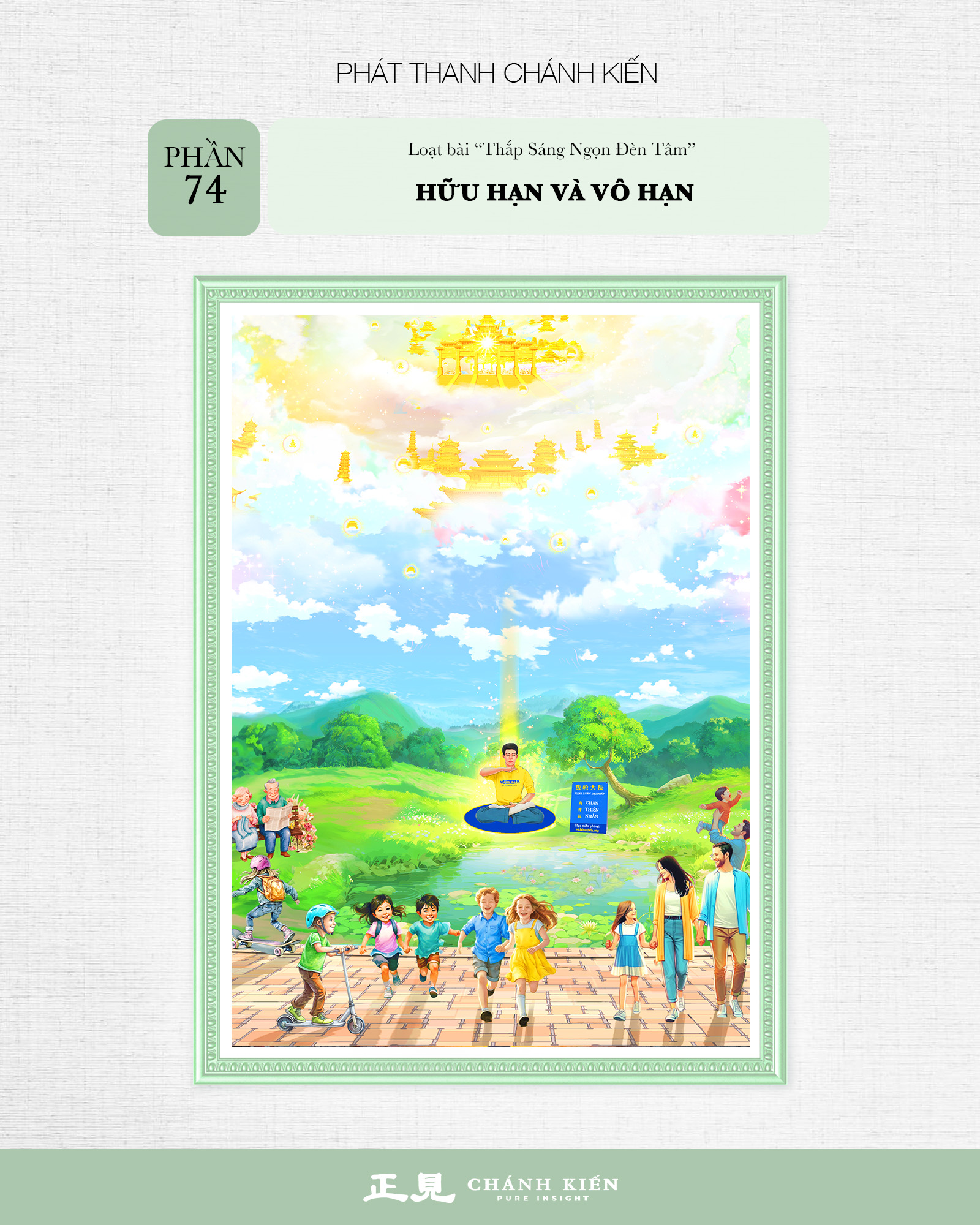 Phát thanh Chánh Kiến – Thắp sáng ngọn đèn tâm, Phần 74: Hữu hạn và vô hạn