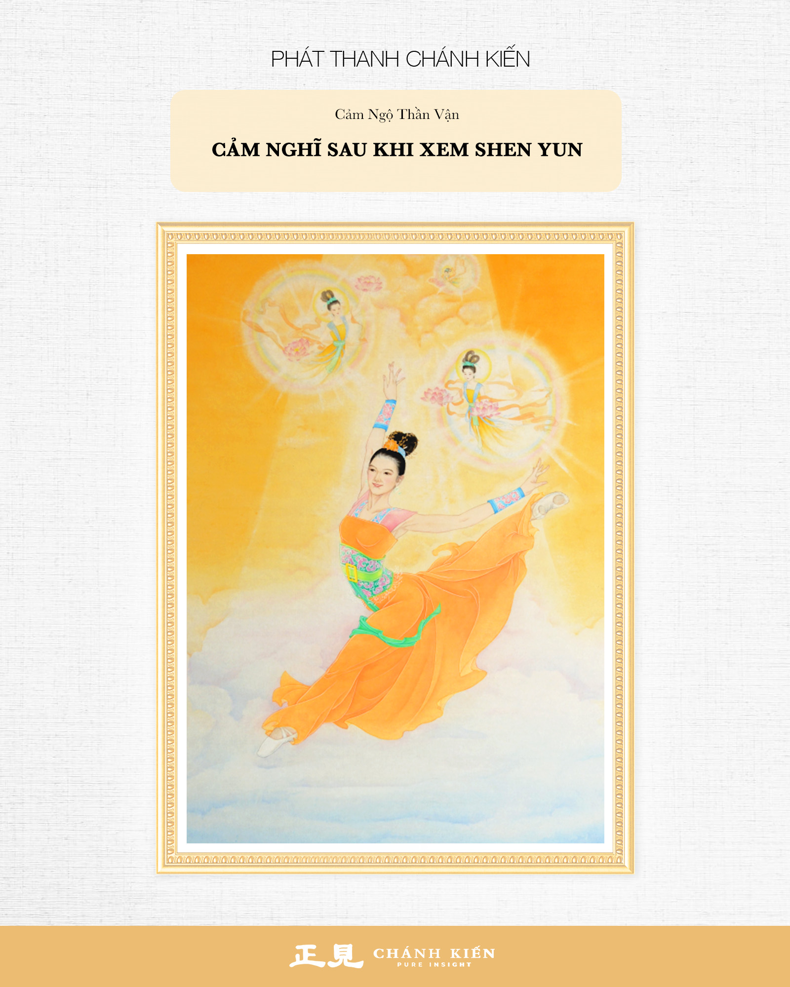 Phát thanh Chánh Kiến – Cảm ngộ Thần Vận: Cảm nghĩ sau khi xem Shen Yun
