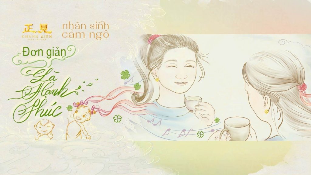 Đơn giản là hạnh phúc | Nhân sinh cảm ngộ