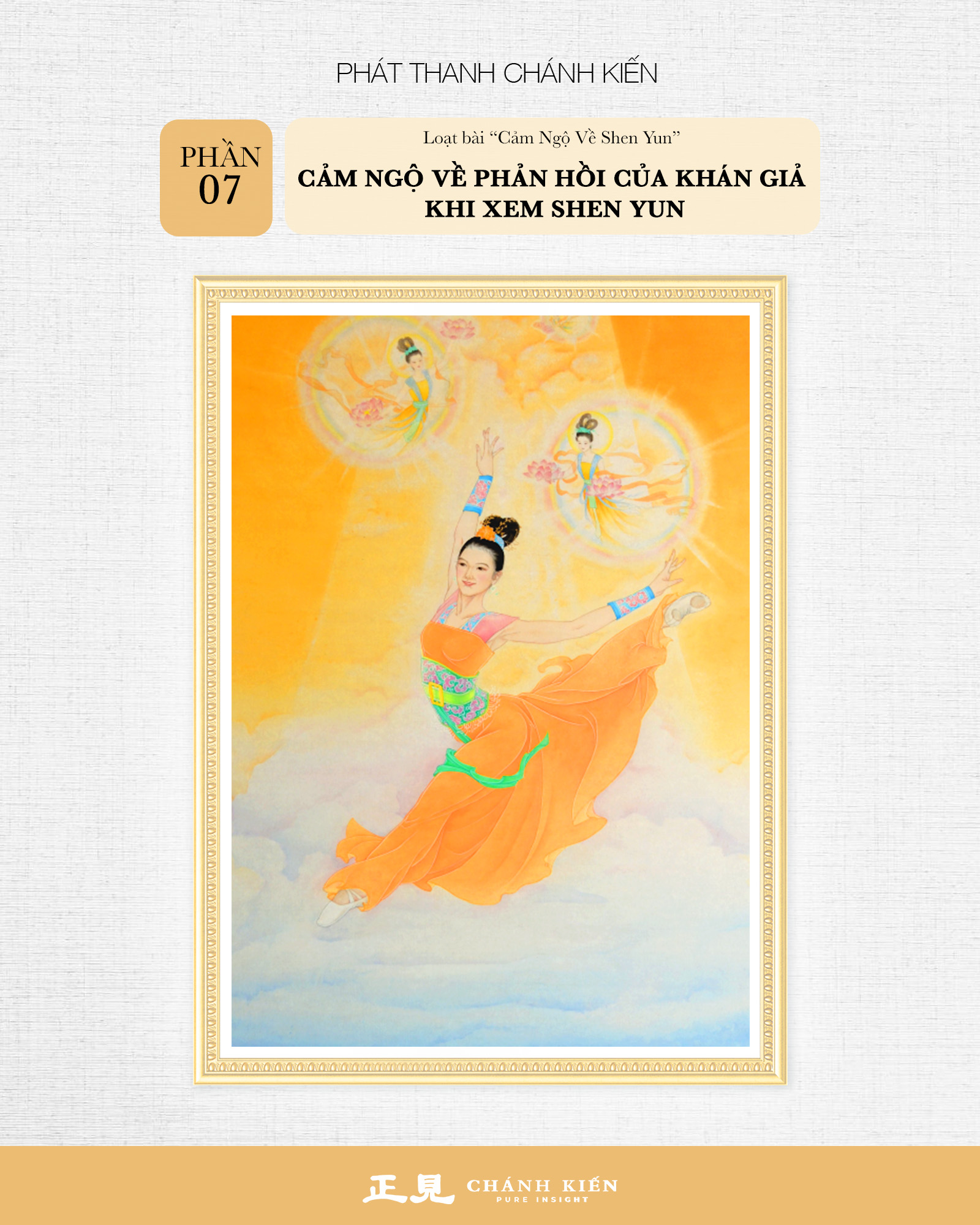 Phát thanh Chánh Kiến – Cảm ngộ Thần Vận: Cảm ngộ về Shen Yun, Phần 7: Cảm ngộ về phản hồi của khán giả khi xem Shen Yun