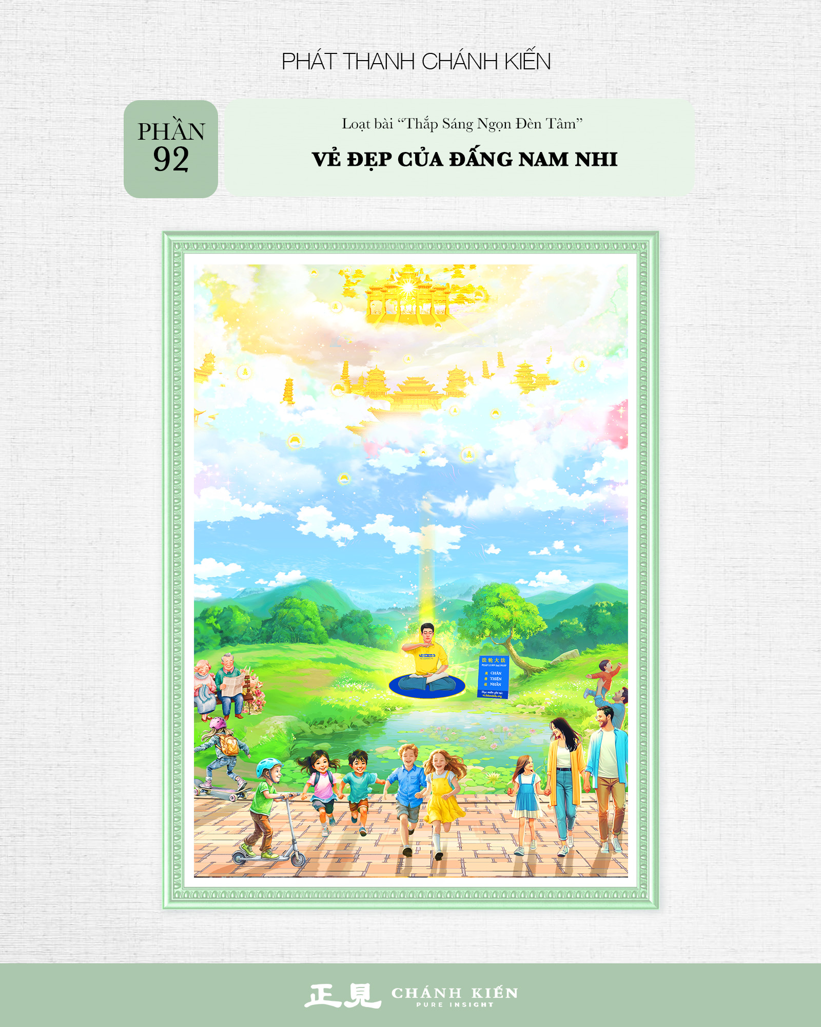 Phát thanh Chánh Kiến – Thắp sáng ngọn đèn tâm, Phần 92: Vẻ đẹp của đấng nam nhi